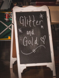 Glitter & Gold chalkboard sign